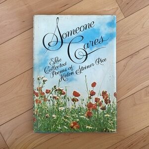 1972 Someone Cares The Collected Poems of Helen Steiner Rice Vintage 1972